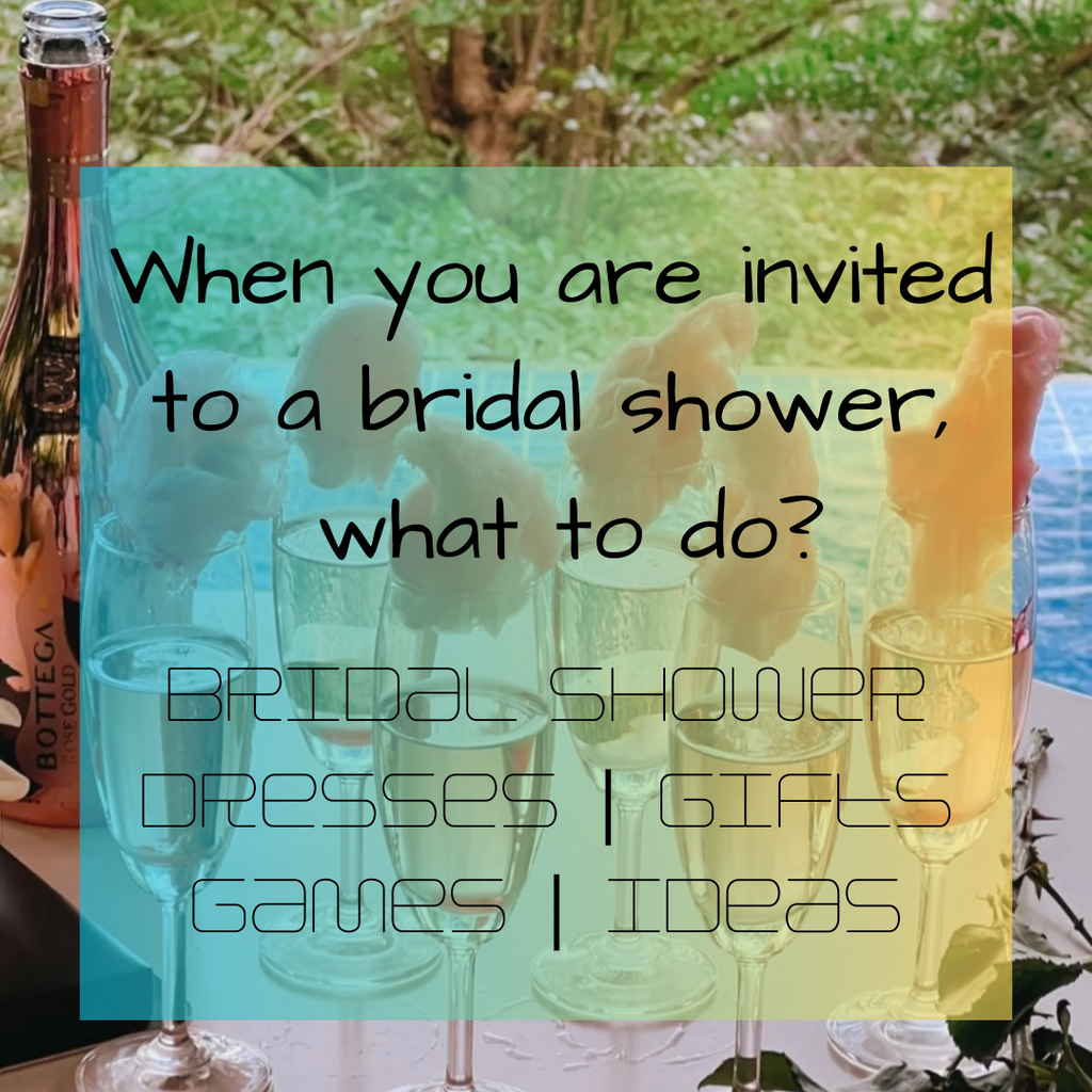 When you are invited to a bridal shower, what to do?